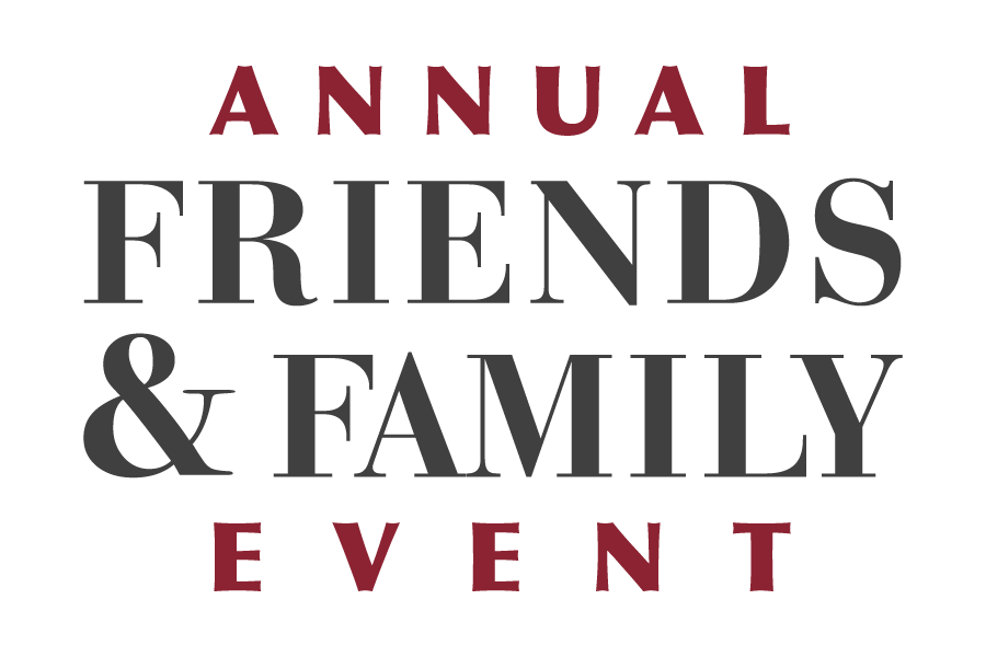 Annual Friends & Family Event